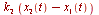 `*`(k[2], `*`(`+`(x[2](t), `-`(x[1](t)))))